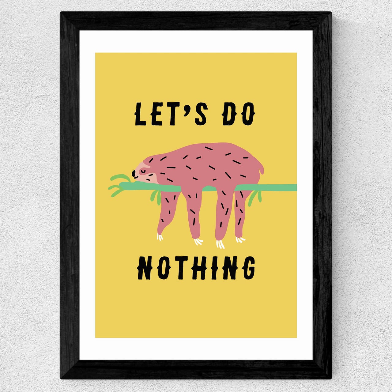 Sloth Framed Let's Do Nothing A3 Print